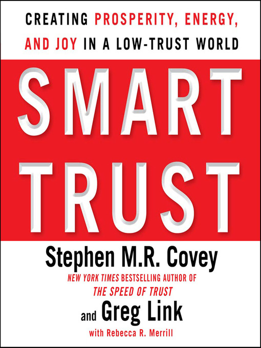 Smart Trust (MP3): How People, Companies, and Countries Are Prospering from High Trust in a Low Trust World